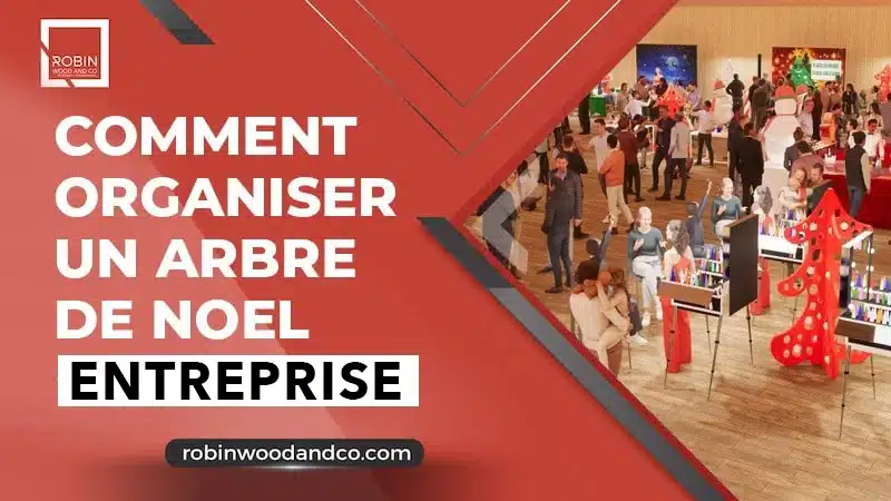Comment Organiser Un Arbre De Noël En Entreprise ?