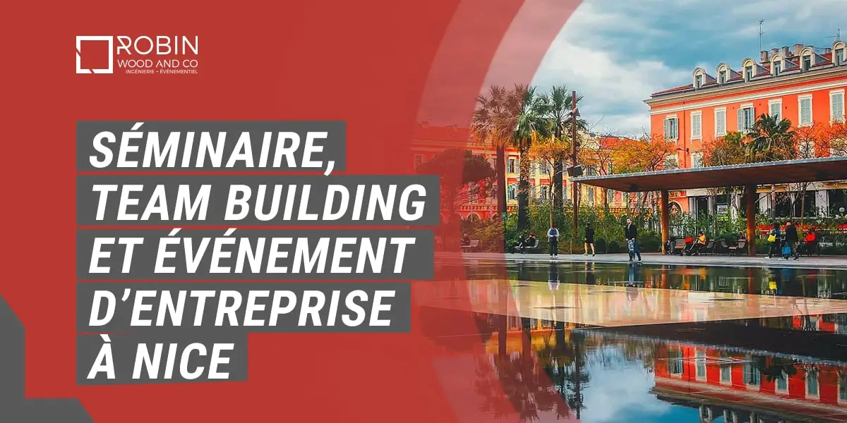 Organiser Un Séminaire à Nice Avec Un Team Building