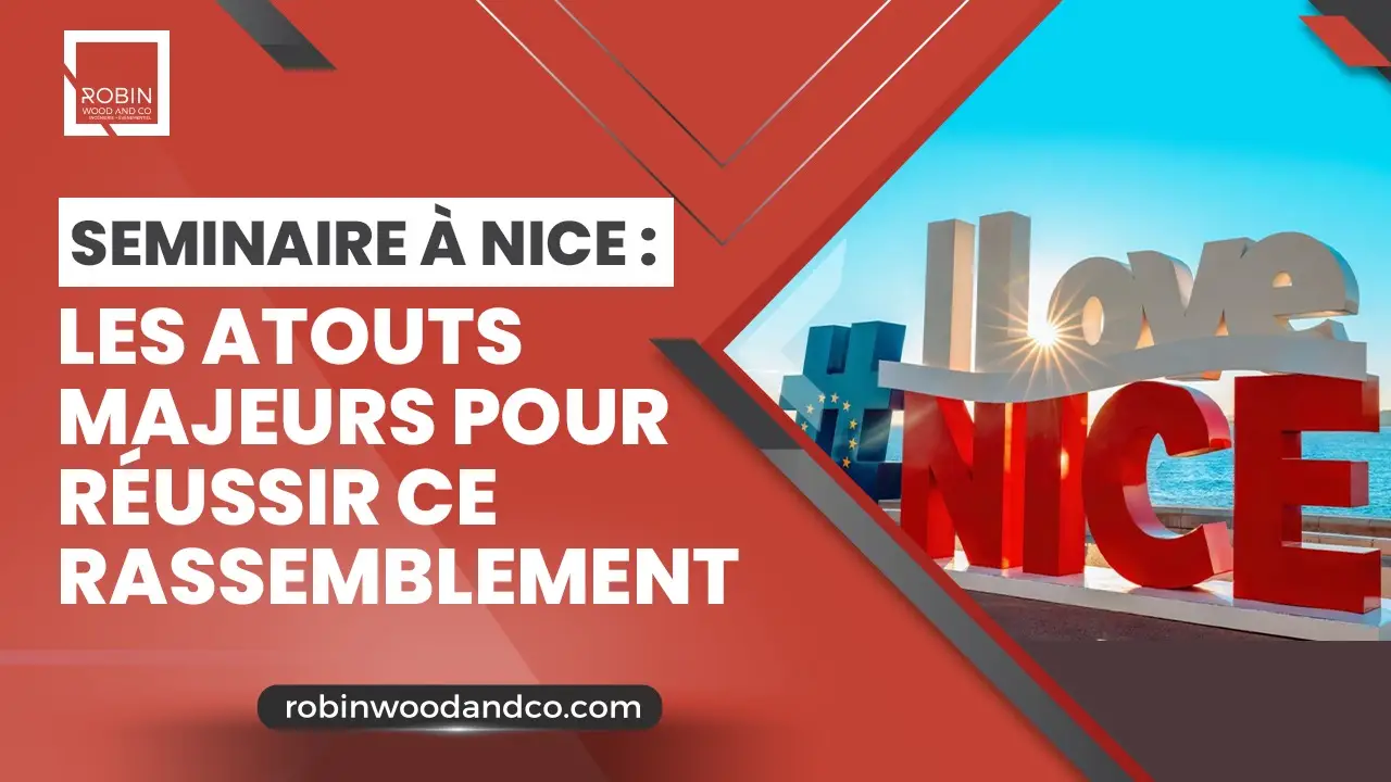 Organiser Un Séminaire à Nice, Comment Faire ?