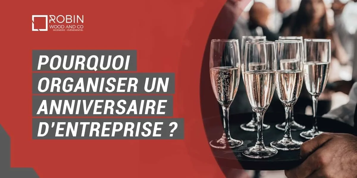 Organiser Un Anniversaire D’entreprise Mémorable Médiatique