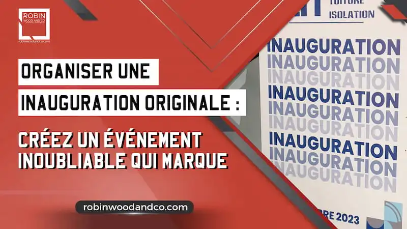 Organiser Une Inauguration Originale : Créez Un événement Inoubliable Qui Marque Les Esprits