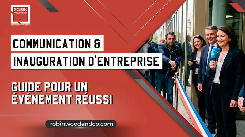 Communication Inauguration | Guide Pour Un événement Réussi