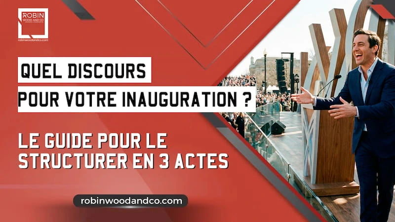 Guide Discours D’inauguration – La Structure En 3 Actes
